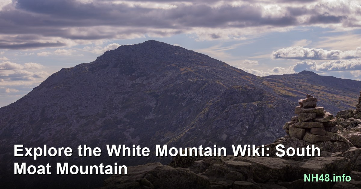 South Moat Mountain view